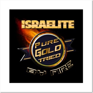 Israelite Pure Gold Tried By Fire Book of Sirach 2:5 Posters and Art